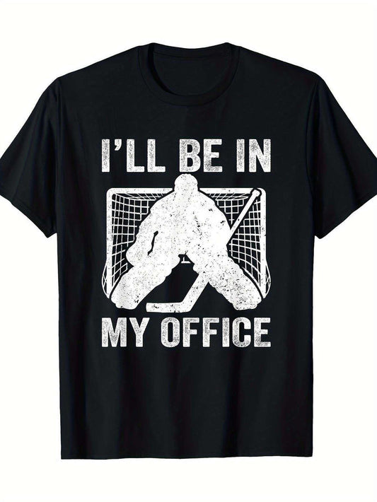 Funny "I' Be In My Office" Ice Hockey Goalie T-Shirt - 100% Cotton Casual Hockey Player Design with Goalie Mask Graphic, Short Sleeve Round Neck Tee for Fans